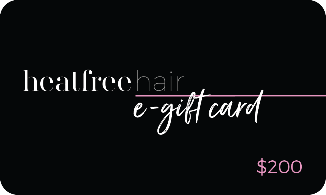Heat Free Hair E-Gift Card $200
